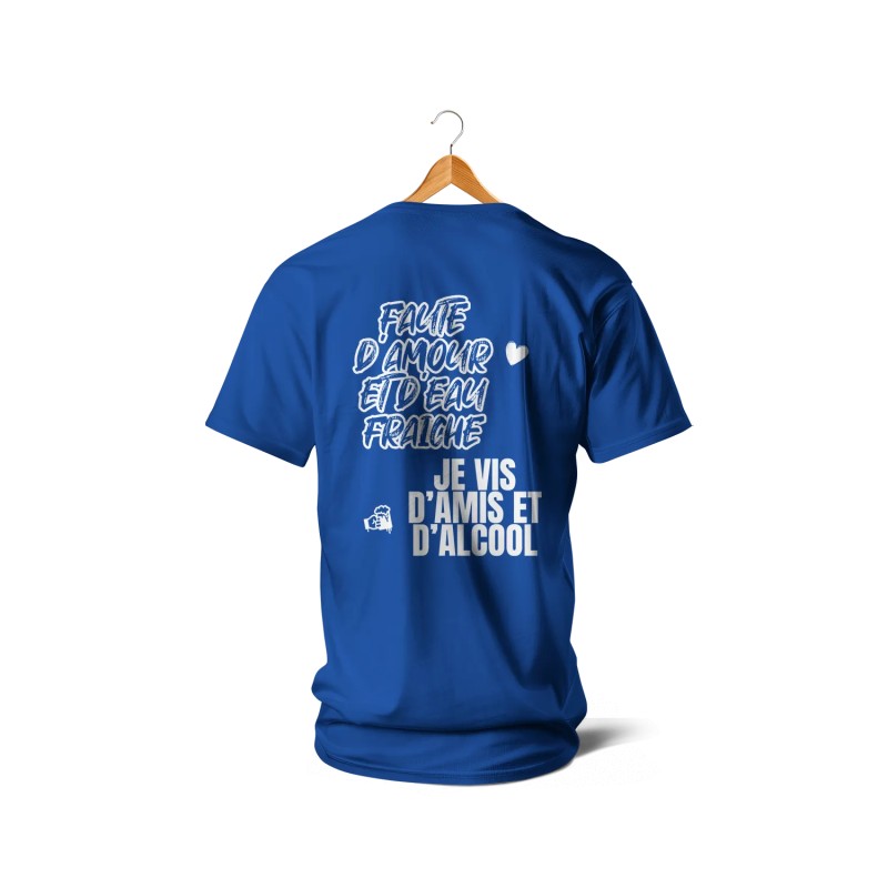 T-shirts - Faute d’amour et d’eau fraîche (blanc et bleu)