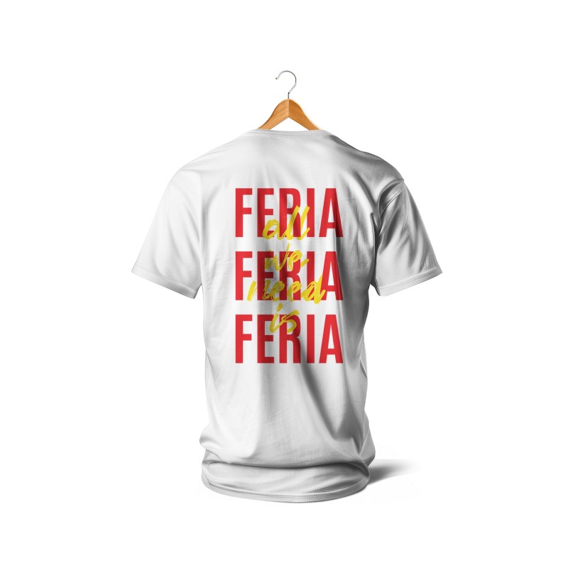 ALL WE NEED IS FERIA (rouge et jaune)