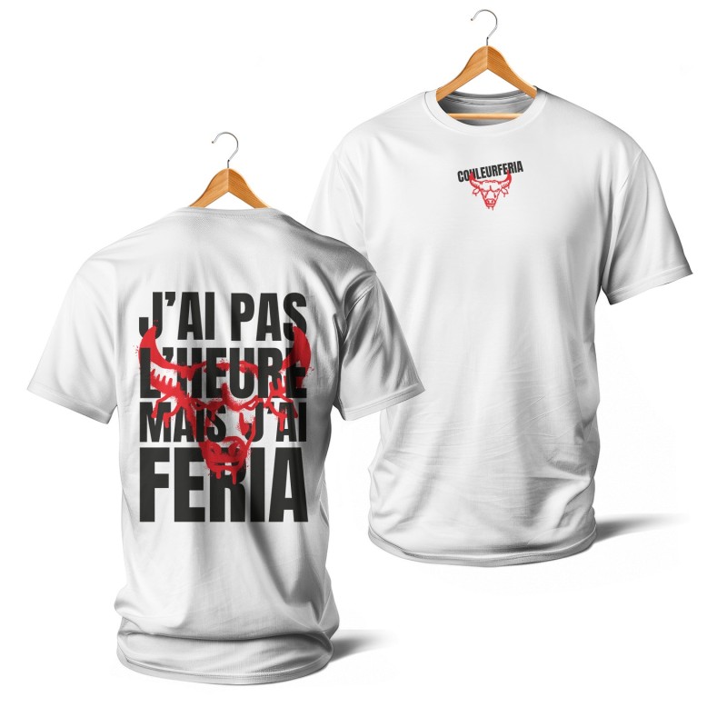 T-shirts - J'ai pas l'heure... mais j'ai Feria (noir et rouge)