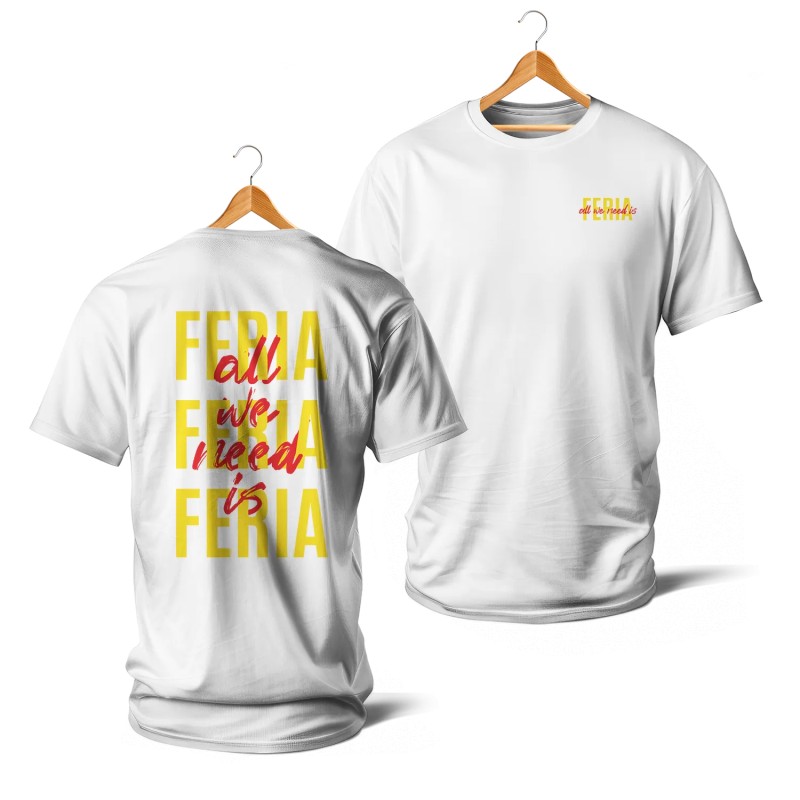 T-SHIRT BLANC ALL WE NEED IS FERIA