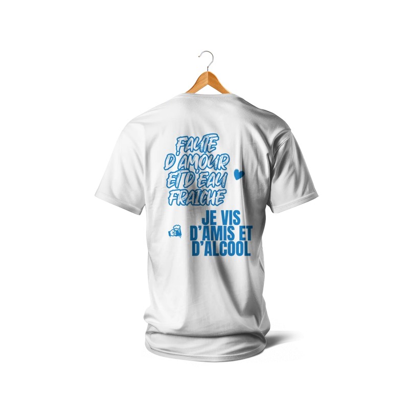 T-SHIRT BLANC FAUTE D'AMOUR ET D'EAU FRAICHE